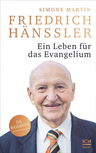 Friedrich Hnssler - Ein Leben fr das Evangelium