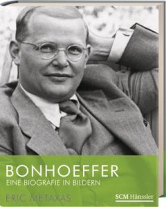 Bonhoeffer - Eine Biografie in Bildern